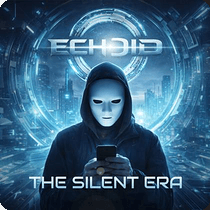 The Silent Era by Echoid