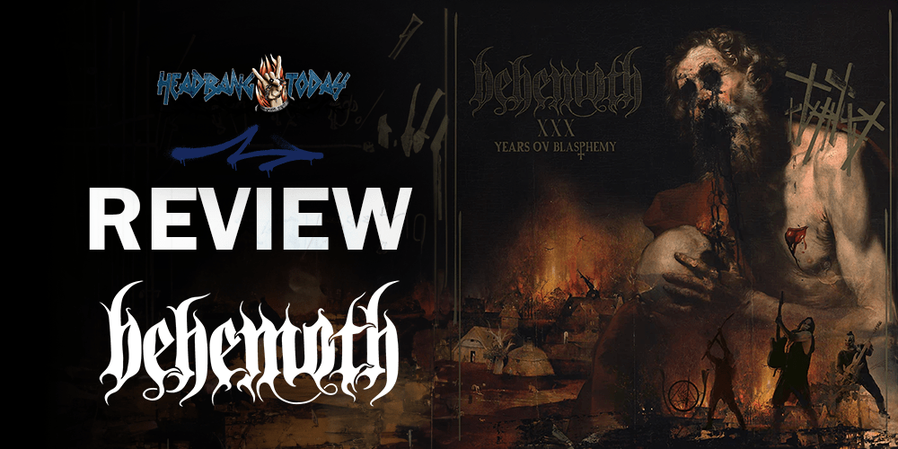 Behemoth – XXX Years Ov Blasphemy (2024) Live Album Review