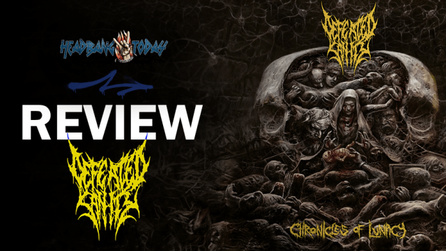 Defeated Sanity – Chronicles of Lunacy (2024) Album Review